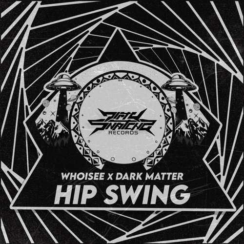 WHOiSEE & DARK MATTER - HIP SWING
