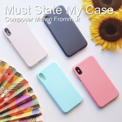 Must State My Case