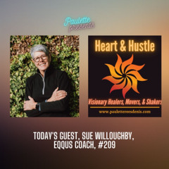 Heart and Hustle with guest, Sue Willoughby, Equus Coach, #209