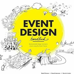 [PDF@] [D0wnload] Event Design Handbook: Systematically Design Innovative Events Using the #Eve