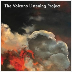 The Volcano Listening Project