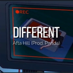 Different - Afta Hill (ReProd by Panda)