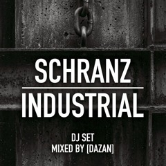 SCHRANZ & INDUSTRIAL DJ SET 2026 [DAZAN]