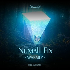 Numall Fix - Warmly (Free Mix)(Royalty Free Music)