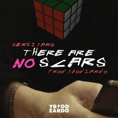 Sergi Yaro - There Are No Scars prod. YbodZardo