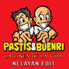 Pastis & Buenri - La Linea de la Vida (Nelayan EDIT)