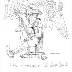 the doomsayer of dean street