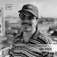 Ismcast Presents 103 - Mr. Free