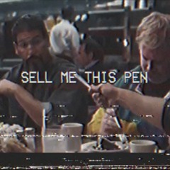 Sell me this pen [Prod. by Metal Fingers]