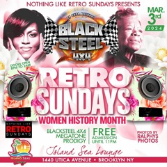 RETRO SUNDAYS ᏔꝊ𐌌𐌄𐌍𐌔 𐌌Ꝋ𐌍𐌕𐋅 𐌄𐌃𐌉𐌕𐌉Ꝋ𐌍 FT. BLACK STEEL 4X4