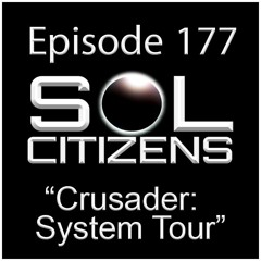 Episode: 177: "Crusader: System Tour"