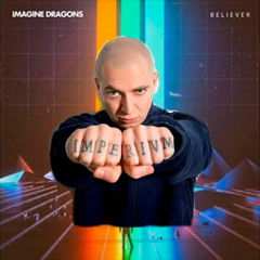 Oxxxymiron & Imagine Dragons - BELIEVER |  (mashup)