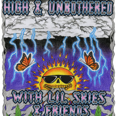 Ice Water Lil Skies High and Unbothered Concert 2021