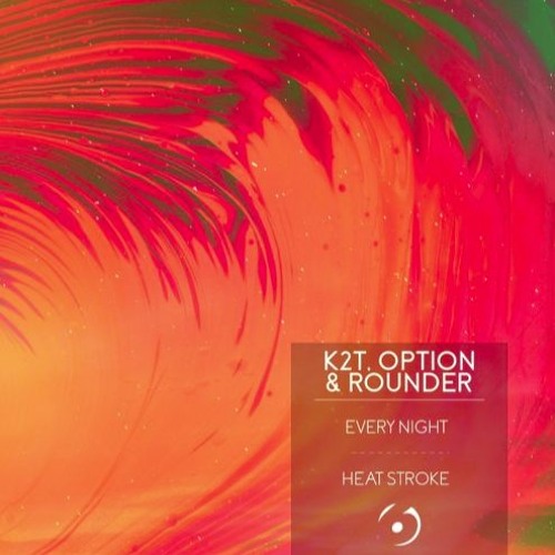 K2T Option & Rounder  - Heat Stroke