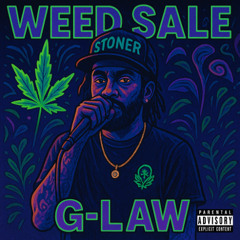 G LAW - Weed Sale (A-LEX) (DNB BOOTLEG)