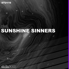 Ezekiel - Sunshine Sinners (Original Mix)