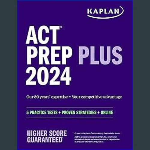 Stream ??pdf^^ 📕 ACT Prep Plus 2024 Includes 5 Full Length Practice