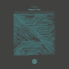 Antela - Hope In You (Agustin Sasson, Felipe Gonzalez (AR) Remix)
