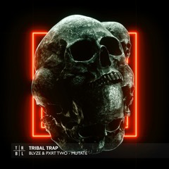 BLVZE & PXRT TWO - Mutate