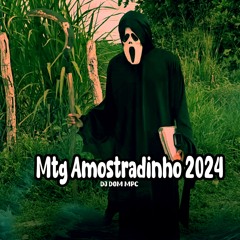 Mtg Amostradinho 2024 -  Dj Dom