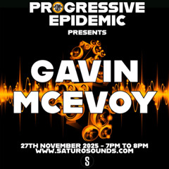 Progressive Epidemic Presents...Gavin McEvoy