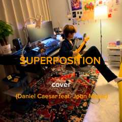 SUPERPOSITION (Daniel Caesar feat. John Mayer) - cover by seehuesaywhew