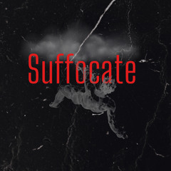 Suffocate