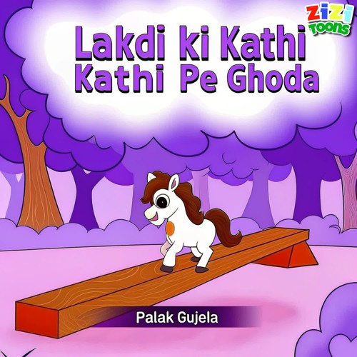 Lakdi Ki Kathi Kathi Pe Ghoda
