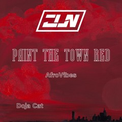 Paint The Town Red AfroVibes (JLN Edit)