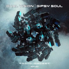 Dual Vision & Gipsy Soul - Radio Galaxy