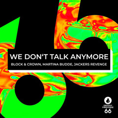 We Don't Talk Anymore (Extended Mix)