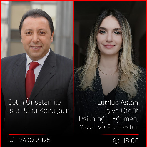 Lütfiye Aslan - Çetin Ünsalan ile İşte Bunu Konuşalım
