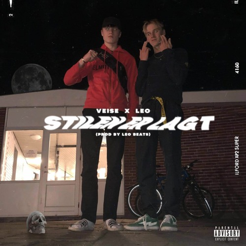 Stilen Er Lagt (Veise & Leo) [Prod By UNG LEO]