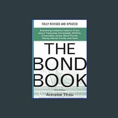 [R.E.A.D P.D.F] 📚 The Bond Book, Third Edition: Everything Investors Need to Know About Treasuries