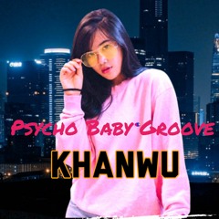 Psycho Baby Groove