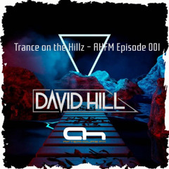 David Hill - Trance on the Hillz 001.mp3