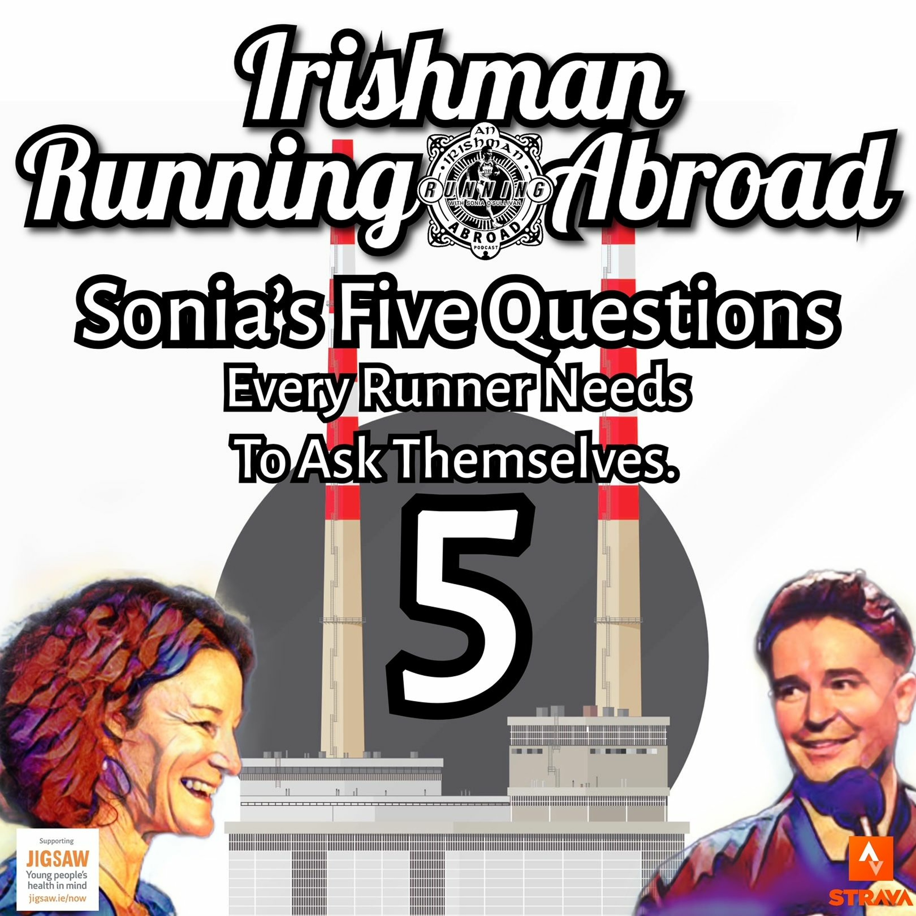 Irishman Running Abroad with Sonia O'Sullivan: "Sonia's Five Questions Every Runner Needs To Ask" episode artwork