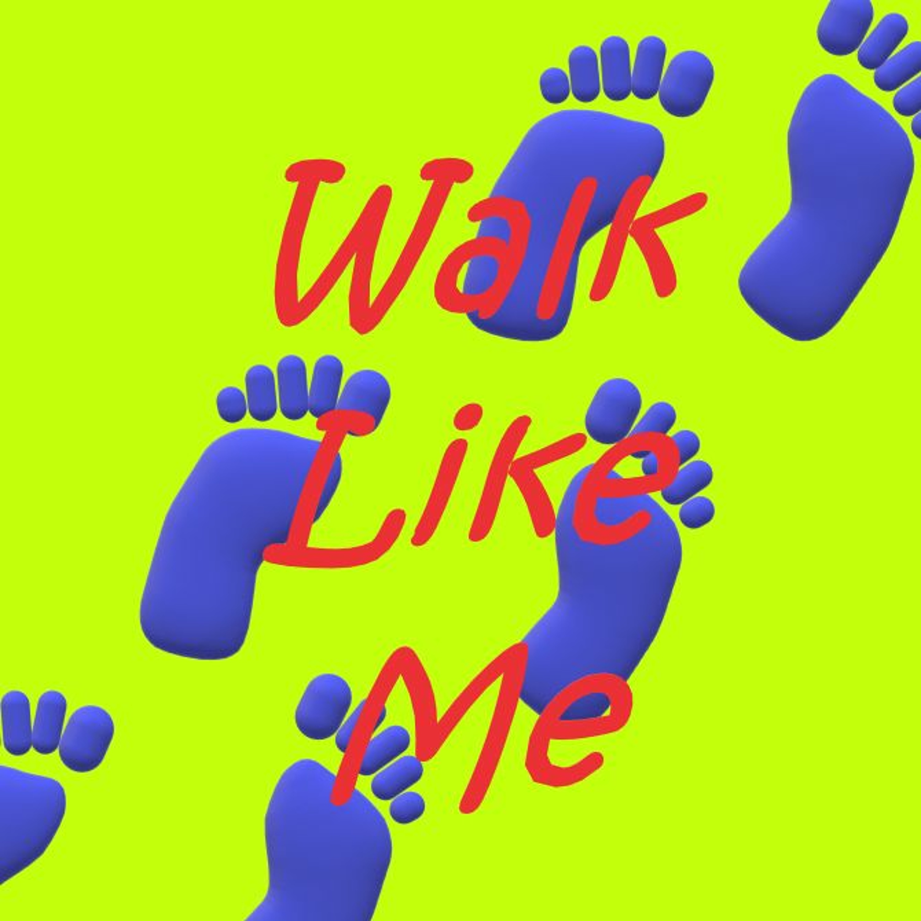 Walk Like Me episode artwork
