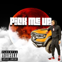 Pick Me Up (Prod by ElijahJ mixed By Cobra Monroe)