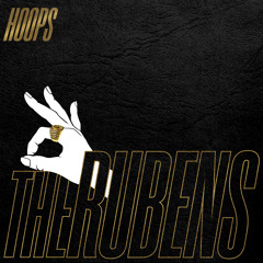 The Rubens - Hoops