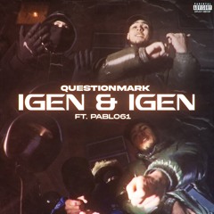 Igen & Igen (feat. Pablo61)