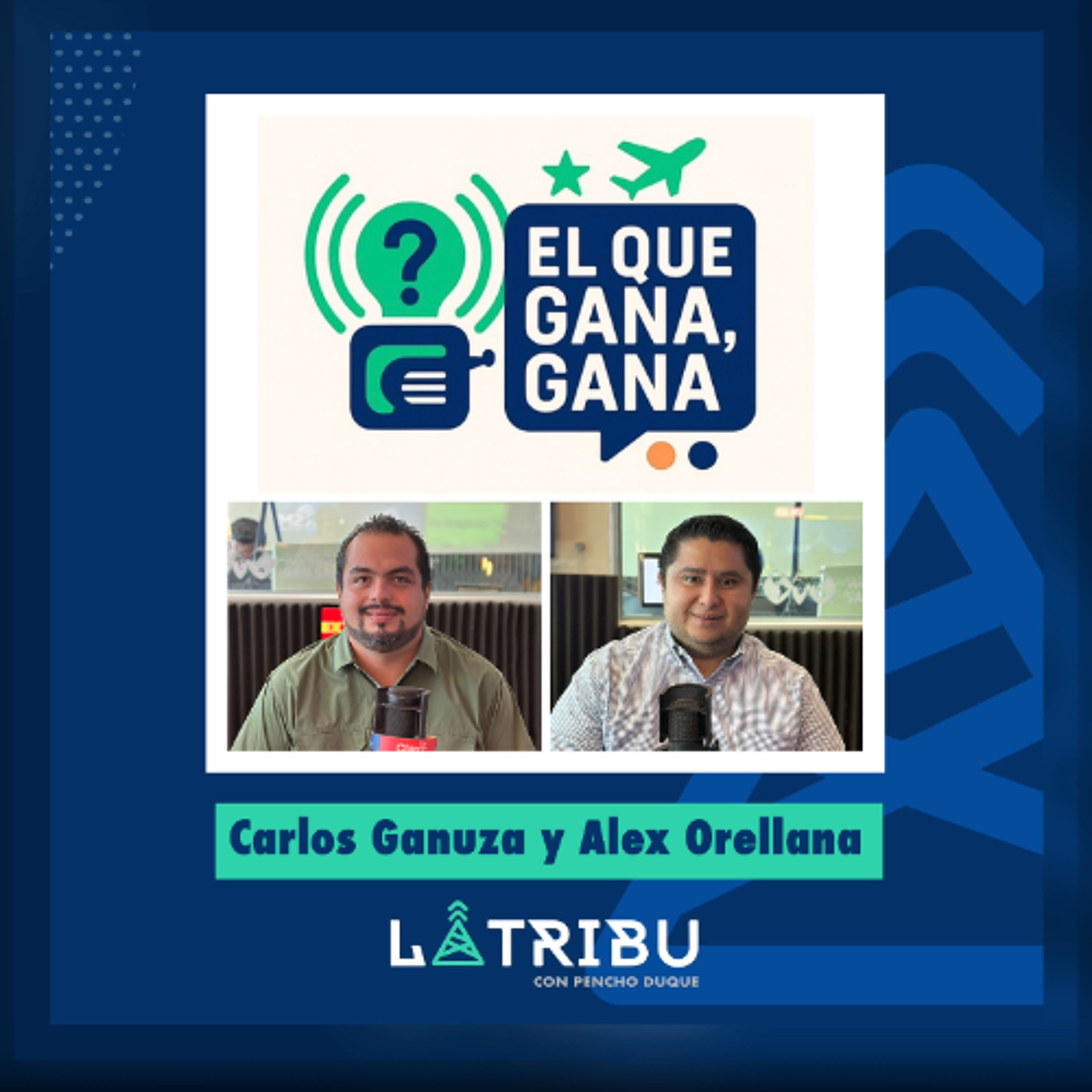 El Que Gana, Gana!! Carlos Ganuza y Alex Orellana