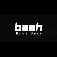 Bash Bros Bets - Closing In