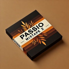 Passio: Mixtape #2 | Afro, UK Funky & Breaks