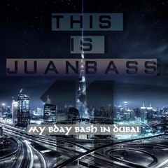 THIS IS JUANBASS 11 (MY BDAY BASH IN DUBAI U.A.E)