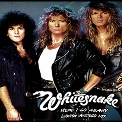 Whitesnake - Here I Go Again (Lukash Andego Mix)