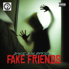 FAKE FRIENDS