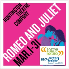 Boston Public Radio | Review of Huntington Theatre Company's Romeo and Juliet