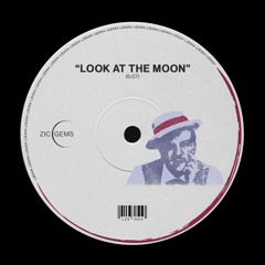LZE004 | Look At The Moon (Cristina Lazic Edit) [ZIC GEMS] - full length WAV on Bandcamp