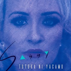 SASSY - Totoka Ni Yacamu